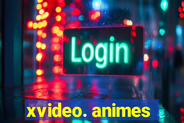 xvideo. animes